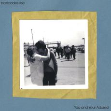 You and Your Adored mp3 Album by Barricades Rise