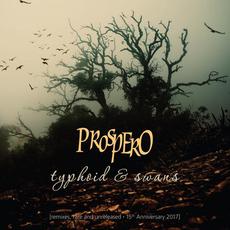 Typhoid and Swans mp3 Album by Prospero