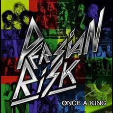 Once a King mp3 Album by Persian Risk