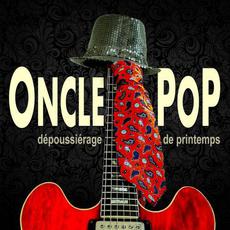Dépoussiérage de printemps mp3 Album by Oncle Pop & Roland Gassin