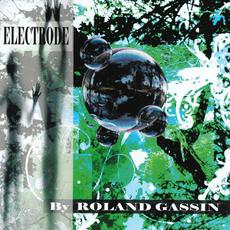 Electrode mp3 Album by Roland Gassin