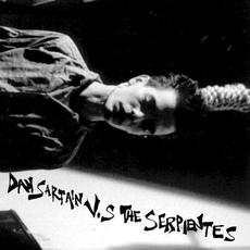 Dan Sartain vs. the Serpientes mp3 Album by Dan Sartain