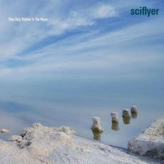 They Only Believe in the Moon mp3 Album by Sciflyer