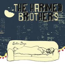 Better Days mp3 Album by The Harmed Brothers