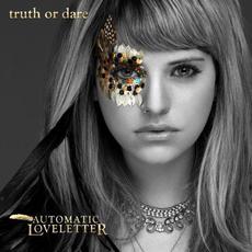 Truth or Dare mp3 Album by Automatic Loveletter