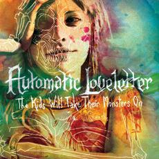 The Kids Will Take Their Monsters On mp3 Album by Automatic Loveletter