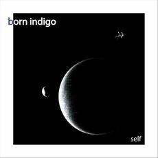 Self mp3 Album by Born Indigo