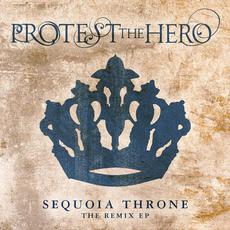 Sequoia Throne Remix mp3 Album by Protest The Hero