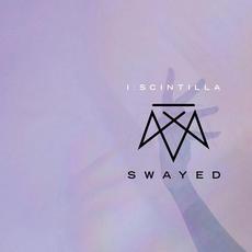 Swayed (Limited Edition) mp3 Album by I:Scintilla