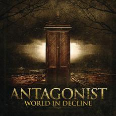 World in Decline mp3 Album by Antagonist