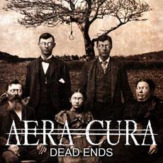 Dead Ends mp3 Album by Aera Cura