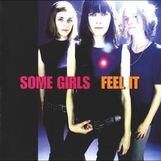 Feel It mp3 Album by Some Girls