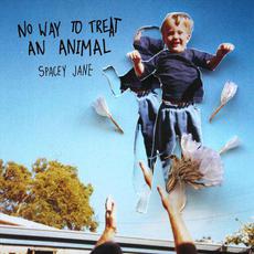 No Way To Treat An Animal mp3 Album by Spacey Jane