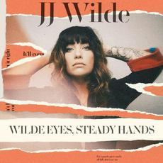 Wilde Eyes, Steady Hands mp3 Album by JJ Wilde