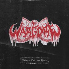 Between Evil and Death mp3 Album by Wargore
