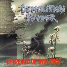 Epidemic of Violence mp3 Album by Demolition Hammer