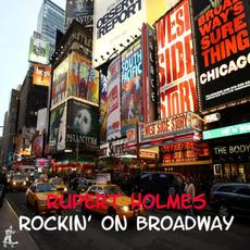 Rockin' on Broadway mp3 Album by Rupert Holmes