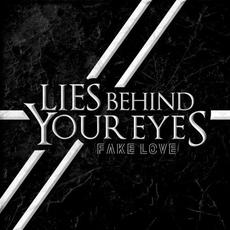 Fake Love mp3 Single by Lies Behind Your Eyes