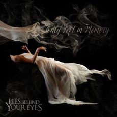 Only Left in Memory mp3 Single by Lies Behind Your Eyes