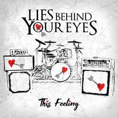 This Feeling mp3 Single by Lies Behind Your Eyes