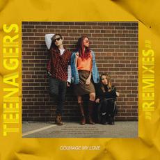 Teenagers (Remixes) mp3 Remix by Courage My Love