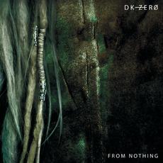 From Nothing mp3 Album by DK-Zero