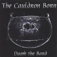 The Cauldron Born mp3 Album by Damh the Bard