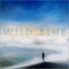 Wild Blue, Part I mp3 Album by Hunter Hayes