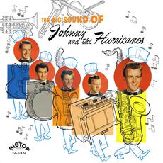 The Big Sound of Johnny And The Hurricanes (Re-Issue) mp3 Album by Johnny And The Hurricanes