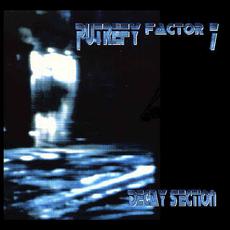 Decay Section mp3 Album by Putrefy Factor 7