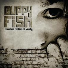 Constant Motion Of Vanity mp3 Album by Guppy Fish