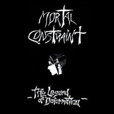 The Legend of Deformation mp3 Album by Mortal Constraint