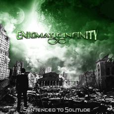 Sentenced to Solitude mp3 Album by Enigmatic Infinity
