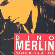 Moja Bogda Sna mp3 Album by Dino Merlin