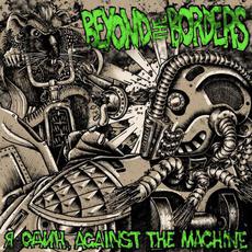 Я Один, Against the Machine mp3 Album by Beyond The Borders