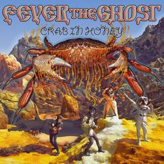 Crab in Honey mp3 Album by Fever the Ghost