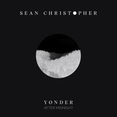 Yonder (After Midnight) mp3 Album by Sean Christopher