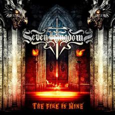 The Fire Is Mine mp3 Album by Seven Kingdoms