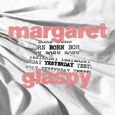 Born Yesterday mp3 Album by Margaret Glaspy