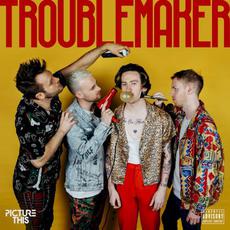 Troublemaker mp3 Single by Picture This