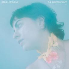 The Greatest Part mp3 Album by Becca Mancari