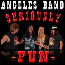 Seriously FUN mp3 Album by Angeles Band