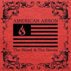 The Blood & the Bones mp3 Album by American Arson