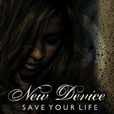 Save Your Life mp3 Single by New Device