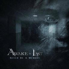Never Be a Memory mp3 Single by Awake at Last