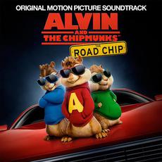 Alvin and the Chipmunks: The Road Chip (Original Motion Picture Soundtrack) mp3 Soundtrack by Various Artists