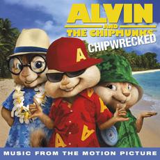 Alvin and the Chipmunks: Chipwrecked (Deluxe Edition) mp3 Soundtrack by Various Artists
