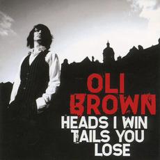 Heads I Win, Tails You Lose mp3 Album by Oli Brown