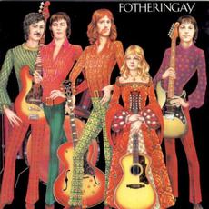 Fotheringay (Re-Issue) mp3 Album by Fotheringay