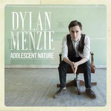 Adolescent Nature mp3 Album by Dylan Menzie
